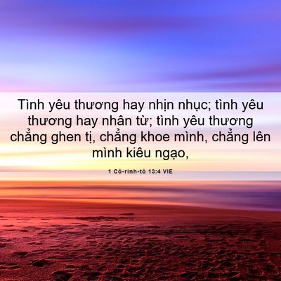 Picture 06 - 1 Cô-rinh-tô 13:4 VIE - Tình yêu thương hay nhịn nhục; tình yêu - Bible Verse Picture