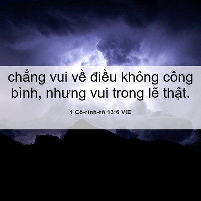 Picture 06 - 1 Cô-rinh-tô 13:6 VIE - chẳng vui về điều không công bình, - Bible Verse Picture