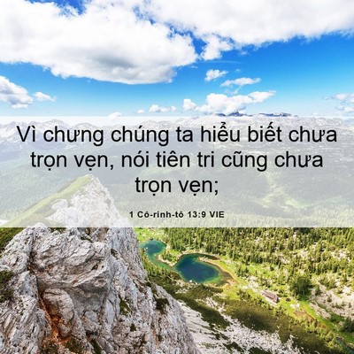 Picture 06 - 1 Cô-rinh-tô 13:9 VIE - Vì chưng chúng ta hiểu biết chưa trọn - Bible Verse Picture