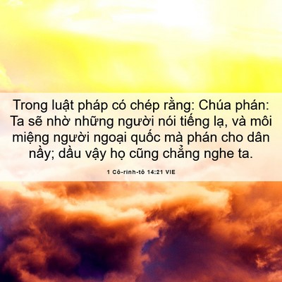 Picture 06 - 1 Cô-rinh-tô 14:21 VIE - Trong luật pháp có chép rằng: Chúa phán: - Bible Verse Picture