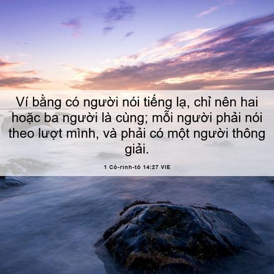 Picture 06 - 1 Cô-rinh-tô 14:27 VIE - Ví bằng có người nói tiếng lạ, chỉ - Bible Verse Picture