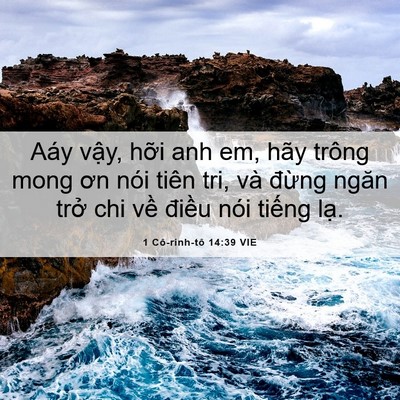 Picture 06 - 1 Cô-rinh-tô 14:39 VIE - Aáy vậy, hỡi anh em, hãy trông mong ơn - Bible Verse Picture