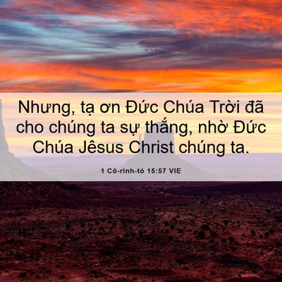 Picture 06 - 1 Cô-rinh-tô 15:57 VIE - Nhưng, tạ ơn Đức Chúa Trời đã cho - Bible Verse Picture