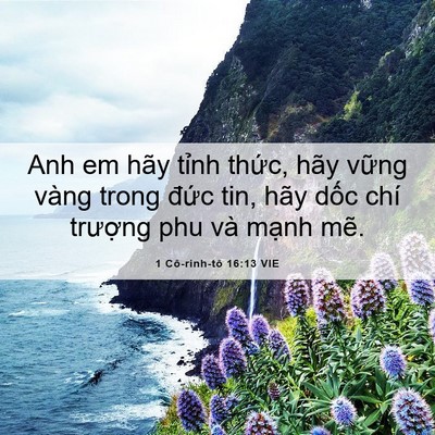 Picture 06 - 1 Cô-rinh-tô 16:13 VIE - Anh em hãy tỉnh thức, hãy vững vàng - Bible Verse Picture