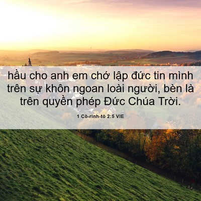 Picture 06 - 1 Cô-rinh-tô 2:5 VIE - hầu cho anh em chớ lập đức tin mình - Bible Verse Picture