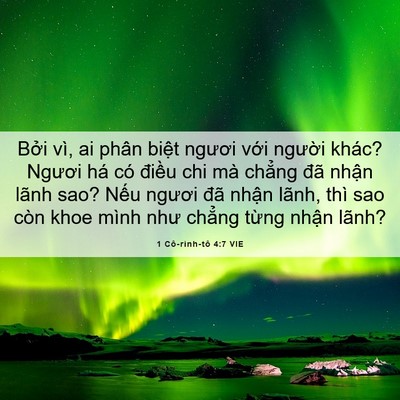 Picture 06 - 1 Cô-rinh-tô 4:7 VIE - Bởi vì, ai phân biệt ngươi với người - Bible Verse Picture