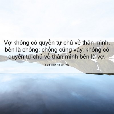 Picture 06 - 1 Cô-rinh-tô 7:4 VIE - Vợ không có quyền tự chủ về thân - Bible Verse Picture