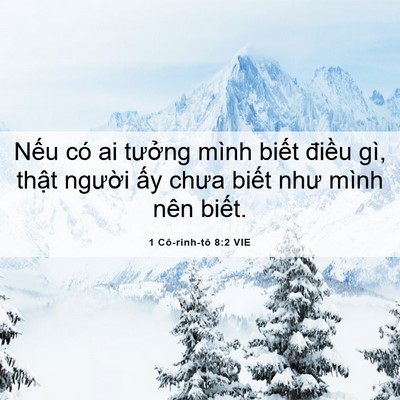 Picture 06 - 1 Cô-rinh-tô 8:2 VIE - Nếu có ai tưởng mình biết điều gì, - Bible Verse Picture