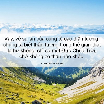 Picture 06 - 1 Cô-rinh-tô 8:4 VIE - Vậy, về sự ăn của cúng tế các thần - Bible Verse Picture
