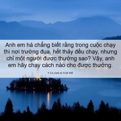 Picture 06 - 1 Cô-rinh-tô 9:24 VIE - Anh em há chẳng biết rằng trong cuộc - Bible Verse Picture