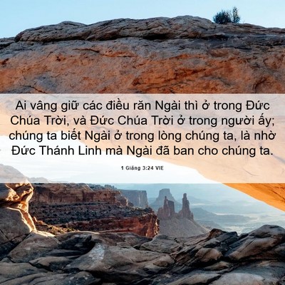 Picture 06 - 1 Giăng 3:24 VIE - Ai vâng giữ các điều răn Ngài thì ở - Bible Verse Picture