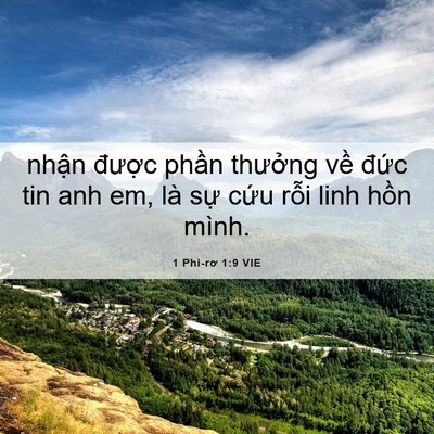Picture 06 - 1 Phi-rơ 1:9 VIE - nhận được phần thưởng về đức tin - Bible Verse Picture