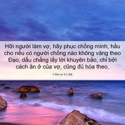 Picture 06 - 1 Phi-rơ 3:1 VIE - Hỡi người làm vợ, hãy phục chồng - Bible Verse Picture
