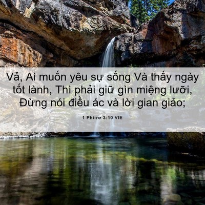 Picture 06 - 1 Phi-rơ 3:10 VIE - Vả, Ai muốn yêu sự sống Và thấy ngày - Bible Verse Picture