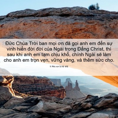 Picture 06 - 1 Phi-rơ 5:10 VIE - Đức Chúa Trời ban mọi ơn đã gọi anh - Bible Verse Picture