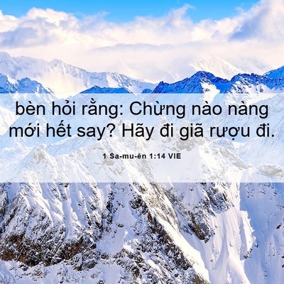 Picture 06 - 1 Sa-mu-ên 1:14 VIE - bèn hỏi rằng: Chừng nào nàng mới hết - Bible Verse Picture