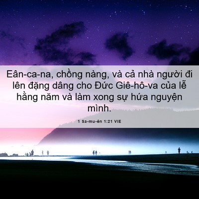 Picture 06 - 1 Sa-mu-ên 1:21 VIE - Eân-ca-na, chồng nàng, và cả nhà người - Bible Verse Picture