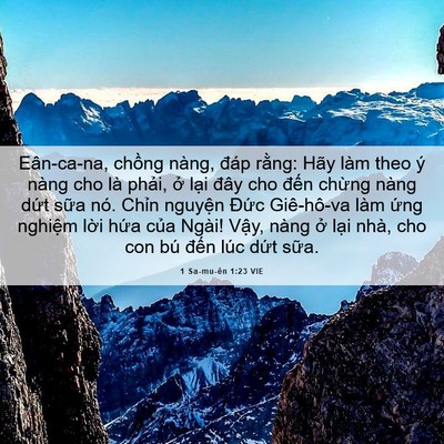 Picture 06 - 1 Sa-mu-ên 1:23 VIE - Eân-ca-na, chồng nàng, đáp rằng: Hãy - Bible Verse Picture