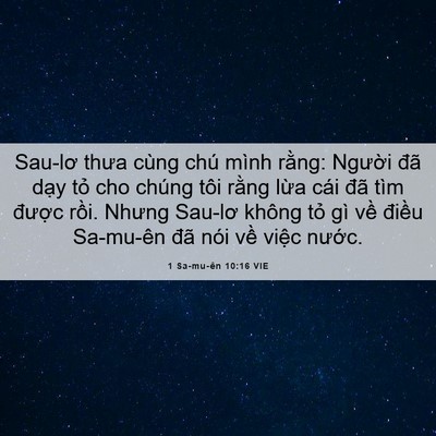 Picture 06 - 1 Sa-mu-ên 10:16 VIE - Sau-lơ thưa cùng chú mình rằng: Người - Bible Verse Picture