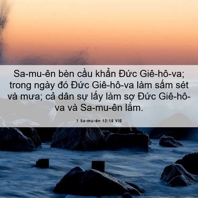 Picture 06 - 1 Sa-mu-ên 12:18 VIE - Sa-mu-ên bèn cầu khẩn Đức Giê-hô-va; - Bible Verse Picture