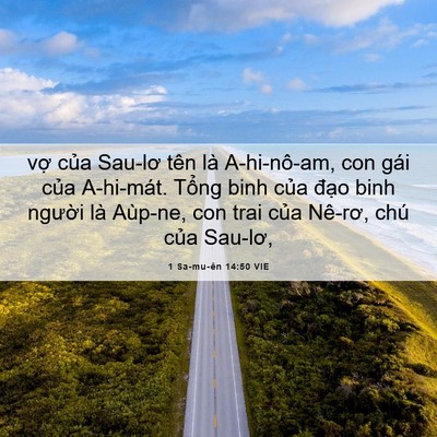 Picture 06 - 1 Sa-mu-ên 14:50 VIE - vợ của Sau-lơ tên là A-hi-nô-am, con gái - Bible Verse Picture