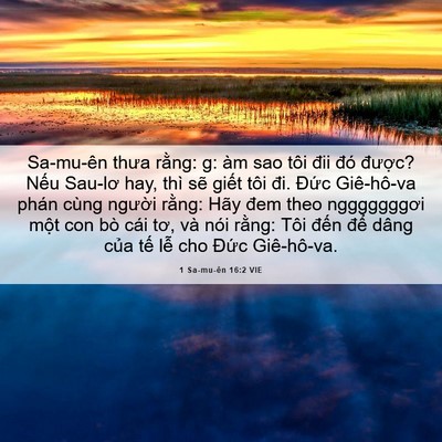 Picture 06 - 1 Sa-mu-ên 16:2 VIE - Sa-mu-ên thưa rằng: g: àm sao tôi đii đó - Bible Verse Picture