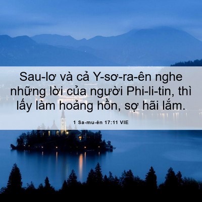 Picture 06 - 1 Sa-mu-ên 17:11 VIE - Sau-lơ và cả Y-sơ-ra-ên nghe những lời - Bible Verse Picture