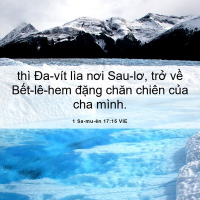 Picture 06 - 1 Sa-mu-ên 17:15 VIE - thì Đa-vít lìa nơi Sau-lơ, trở về - Bible Verse Picture