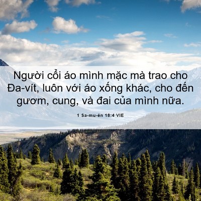 Picture 06 - 1 Sa-mu-ên 18:4 VIE - Người cổi áo mình mặc mà trao cho - Bible Verse Picture