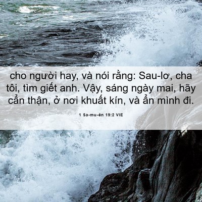 Picture 06 - 1 Sa-mu-ên 19:2 VIE - cho người hay, và nói rằng: Sau-lơ, cha - Bible Verse Picture