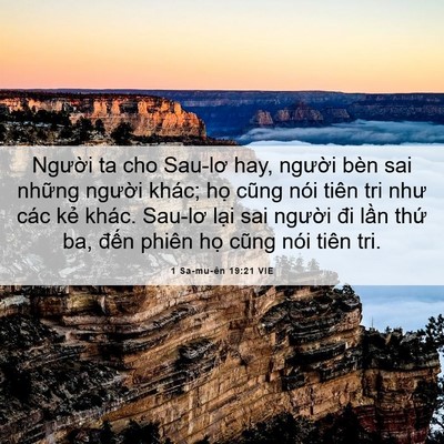 Picture 06 - 1 Sa-mu-ên 19:21 VIE - Người ta cho Sau-lơ hay, người bèn sai - Bible Verse Picture