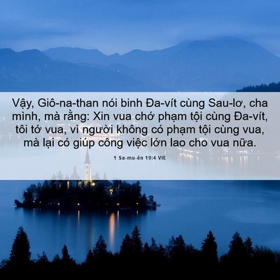 Picture 06 - 1 Sa-mu-ên 19:4 VIE - Vậy, Giô-na-than nói binh Đa-vít cùng - Bible Verse Picture