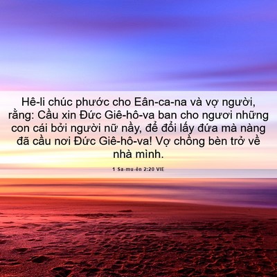 Picture 06 - 1 Sa-mu-ên 2:20 VIE - Hê-li chúc phước cho Eân-ca-na và vợ - Bible Verse Picture