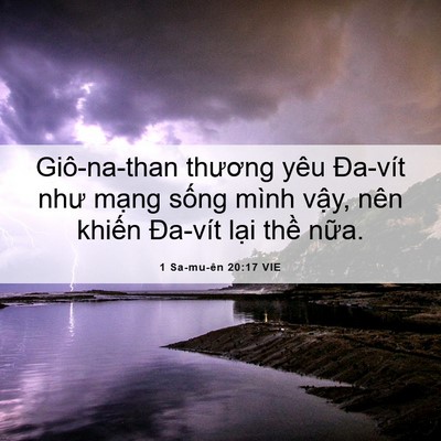 Picture 06 - 1 Sa-mu-ên 20:17 VIE - Giô-na-than thương yêu Đa-vít như mạng - Bible Verse Picture