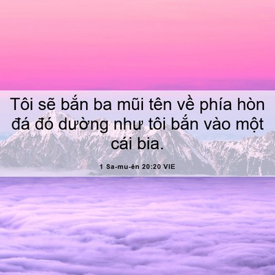 Picture 06 - 1 Sa-mu-ên 20:20 VIE - Tôi sẽ bắn ba mũi tên về phía hòn đá - Bible Verse Picture