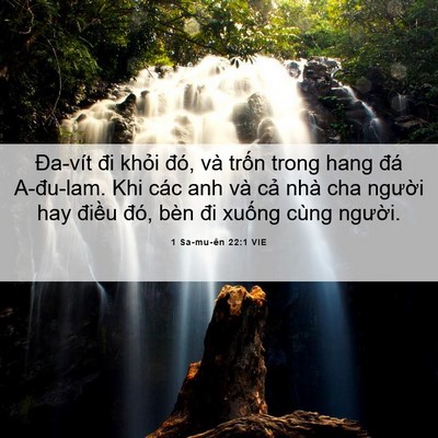 Picture 06 - 1 Sa-mu-ên 22:1 VIE - Đa-vít đi khỏi đó, và trốn trong hang - Bible Verse Picture
