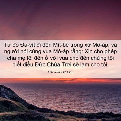 Picture 06 - 1 Sa-mu-ên 22:3 VIE - Từ đó Đa-vít đi đến Mít-bê trong xứ - Bible Verse Picture