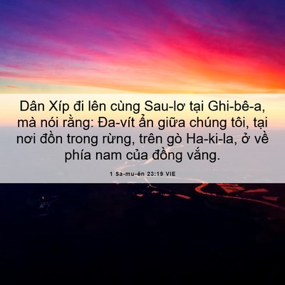 Picture 06 - 1 Sa-mu-ên 23:19 VIE - Dân Xíp đi lên cùng Sau-lơ tại Ghi-bê-a, - Bible Verse Picture
