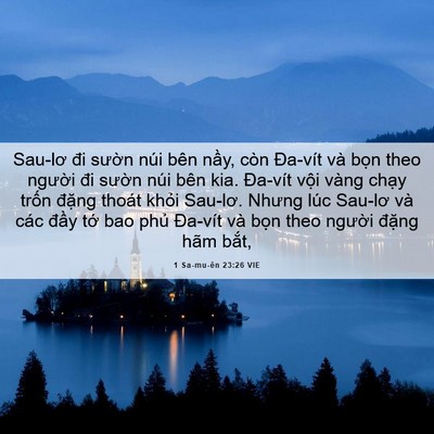 Picture 06 - 1 Sa-mu-ên 23:26 VIE - Sau-lơ đi sườn núi bên nầy, còn - Bible Verse Picture