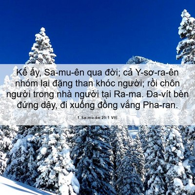 Picture 06 - 1 Sa-mu-ên 25:1 VIE - Kế ấy, Sa-mu-ên qua đời; cả - Bible Verse Picture