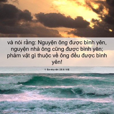 Picture 06 - 1 Sa-mu-ên 25:6 VIE - và nói rằng: Nguyện ông được bình - Bible Verse Picture