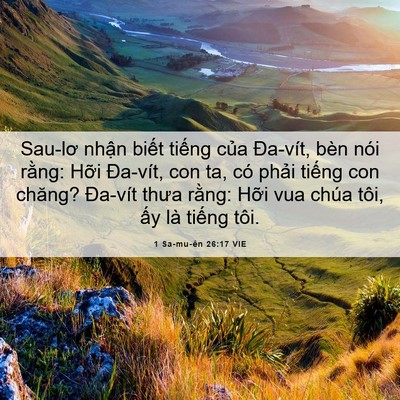 Picture 06 - 1 Sa-mu-ên 26:17 VIE - Sau-lơ nhận biết tiếng của Đa-vít, - Bible Verse Picture