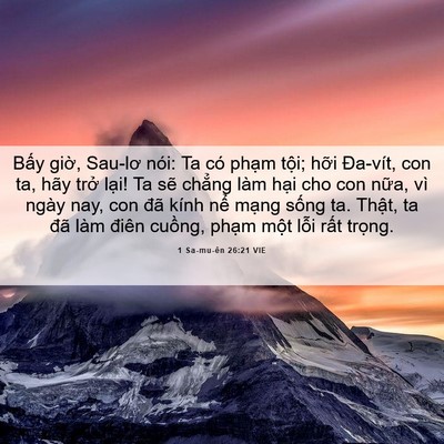 Picture 06 - 1 Sa-mu-ên 26:21 VIE - Bấy giờ, Sau-lơ nói: Ta có phạm tội; - Bible Verse Picture