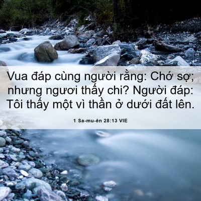 Picture 06 - 1 Sa-mu-ên 28:13 VIE - Vua đáp cùng người rằng: Chớ sợ; - Bible Verse Picture