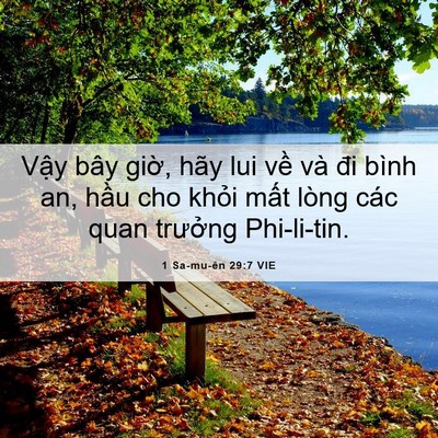 Picture 06 - 1 Sa-mu-ên 29:7 VIE - Vậy bây giờ, hãy lui về và đi bình an, - Bible Verse Picture