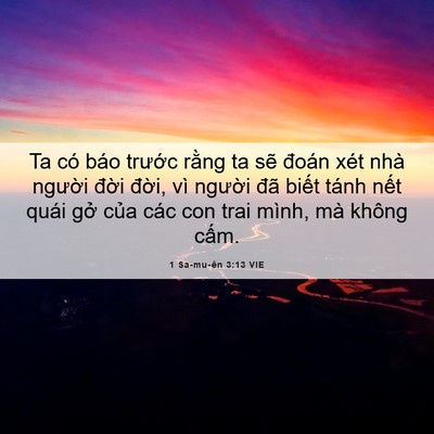 Picture 06 - 1 Sa-mu-ên 3:13 VIE - Ta có báo trước rằng ta sẽ đoán xét - Bible Verse Picture