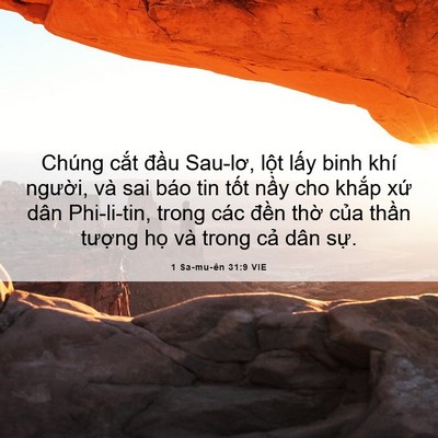 Picture 06 - 1 Sa-mu-ên 31:9 VIE - Chúng cắt đầu Sau-lơ, lột lấy binh - Bible Verse Picture