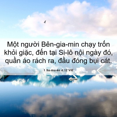 Picture 06 - 1 Sa-mu-ên 4:12 VIE - Một người Bên-gia-min chạy trốn khỏi - Bible Verse Picture