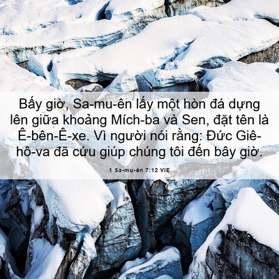 Picture 06 - 1 Sa-mu-ên 7:12 VIE - Bấy giờ, Sa-mu-ên lấy một hòn đá - Bible Verse Picture