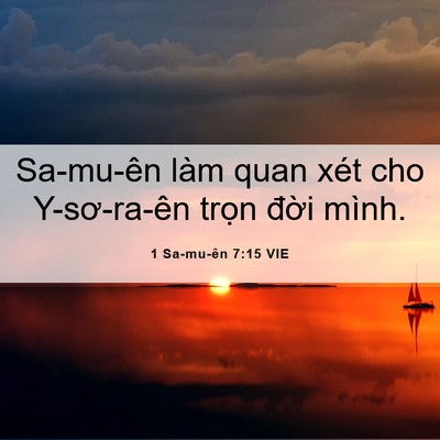 Picture 06 - 1 Sa-mu-ên 7:15 VIE - Sa-mu-ên làm quan xét cho Y-sơ-ra-ên trọn - Bible Verse Picture